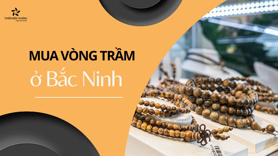 vòng tay trầm chất lượng cao ở Bắc Ninh