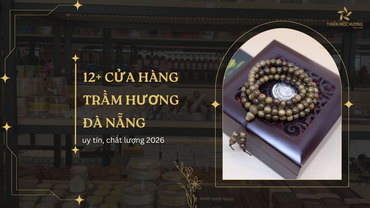 12+ cửa hàng trầm hương Đà Nẵng uy tín, chất lượng 2026